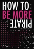 Cover: How To: Be More Pirate - Own It!