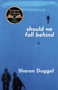 Enlarge image Cover: Should We Fall Behind - Bluemoose Books Ltd