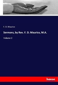 Cover: Sermons, by Rev. F. D. Maurice, M.A. - Hansebooks