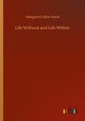 Cover: Life Without and Life Within - Outlook Verlag