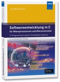 Cover: Softwareentwicklung in C f&uuml;r Mikroprozessoren und Mikrocontroller - VDE Verlag