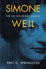 Cover: Simone Weil for the Twenty-First Century - University of Notre Dame Press