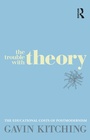 Cover: The Trouble with Theory - Routledge