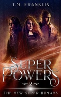 Cover: Super Powers (The New Super Humans, #2) - Calava Press