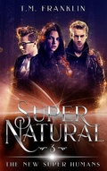 Cover: Super Natural (The New Super Humans, #3) - Calava Press