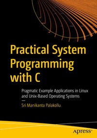 Enlarge image Cover: Practical System Programming with C - APress