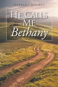 Cover: He Calls Me Bethany - Trilogy Christian Publishing