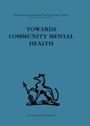 Cover: Towards Community Mental Health - Routledge