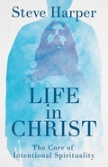 Cover: Life in Christ - Abingdon Press