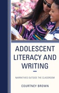 Cover: Adolescent Literacy and Writing - Lexington Books
