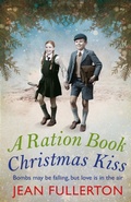 Cover: A Ration Book Christmas Kiss: a Ration Book novella - Corvus