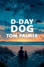 Cover: D-Day Dog - Barrington Stoke Ltd
