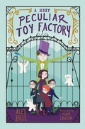 Cover: A Most Peculiar Toy Factory - Barrington Stoke Ltd
