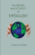 Cover: The History and Actuality of Imperialism - Rudolf Steiner Publications