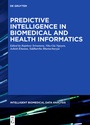 Cover: Predictive Intelligence in Biomedical and Health Informatics - De Gruyter