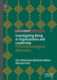 Enlarge image Cover: Investigating Being in Organizations and Leadership - Palgrave Pivot