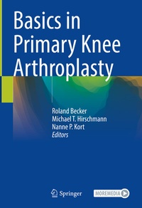 Abbildung von: Basics in Primary Knee Arthroplasty - Springer