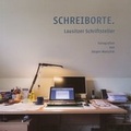 Cover: Schreiborte. Lausitzer Schriftsteller - Lessing-Museum Kamenz