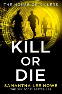 Enlarge image Cover: Kill or Die - One More Chapter