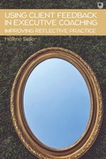 Cover: Using Client Feedback in Executive Coaching Improving Reflective Practice - Open University Press
