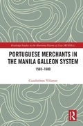 Cover: Portuguese Merchants in the Manila Galleon System - Routledge