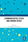 Cover: Communicative Cities and Urban Space - Routledge