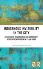 Cover: Indigenous Invisibility in the City - Routledge