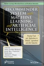 Cover: Recommender System with Machine Learning and Artificial Intelligence - Wiley