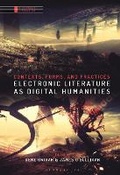 Cover: Electronic Literature as Digital Humanities - Bloomsbury Academic