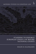Abbildung von: Standing to Enforce European Union Law before National Courts - Hart Publishing