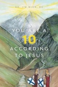 Cover: You Are a 10 According to Jesus - FriesenPress