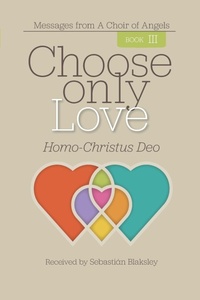 Enlarge image Cover: Choose Only Love - Take Heart Publications