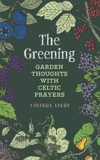 Abbildung von: The Greening - Anamchara Books
