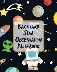 Abbildung von: Backyard Star Observation Notebook - Patricia Larson