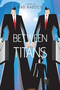 Cover: Between the Titans - Fulton Books