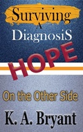 Cover: Surviving A Diagnosis - Lakehouse Publishing LLC