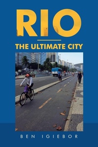 Abbildung von: Rio - the Ultimate City - AuthorHouse UK