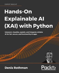 Abbildung von: Hands-On Explainable AI (XAI) with Python - De Gruyter