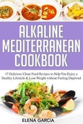 Cover: Alkaline Mediterranean Cookbook - Your Wellness Books