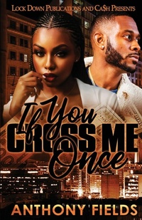 Enlarge image Cover: If You Cross Me Once - Lock Down Publications
