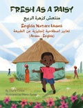 Cover: Fresh as a Daisy - English Nature Idioms (Arabic-English) - Language Lizard, LLC