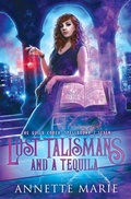 Cover: Lost Talismans and a Tequila - Dark Owl Fantasy Inc