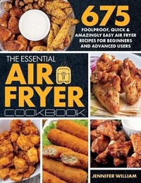 Enlarge image Cover: The Essential Air Fryer Cookbook - Ryan Zeman