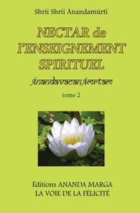 Abbildung von: Nectar de l'Enseignement spirituel tome 2 - Editions Ananda Marga