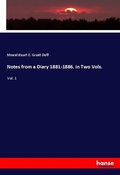 Cover: Notes from a Diary 1881-1886, in Two Vols. - Hansebooks