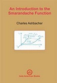 Enlarge image Cover: An Introduction to the Smarandache Function - Indo American Books