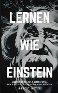 Cover: Lernen Wie Einstein - Robert Meyer