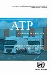 Abbildung von: Agreement on the international carriage of perishable foodstuffs and the special equipment to be used for such carriage (ATP) - United Nations