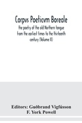 Cover: Corpvs poeticvm boreale, the poetry of the old Northern tongue from the earliest times to the thirteenth century (Volume II) - ALPHA EDITION