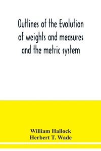 Enlarge image Cover: Outlines of the evolution of weights and measures and the metric system - ALPHA EDITION